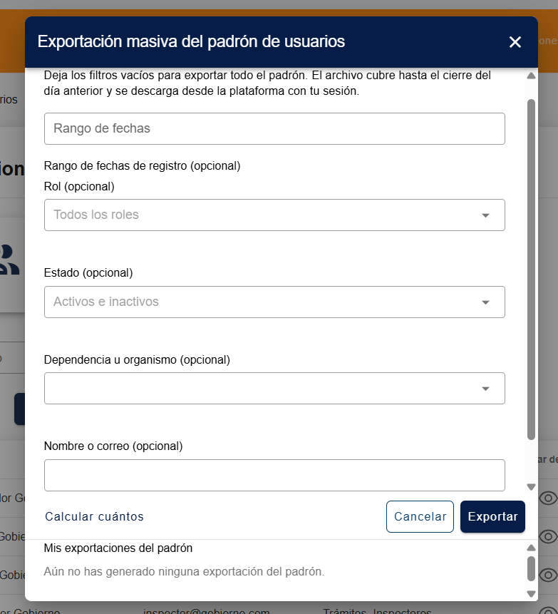 Ventana "Exportación masiva del padrón de usuarios" con el aviso sobre los filtros vacíos y los cinco criterios: rango de fechas de registro, "Rol (opcional)" en "Todos los roles", "Estado (opcional)" en "Activos e inactivos", "Dependencia u organismo (opcional)" y "Nombre o correo (opcional)"; al pie, "Calcular cuántos", "Cancelar", "Exportar" y la sección "Mis exportaciones del padrón" todavía sin pedidos