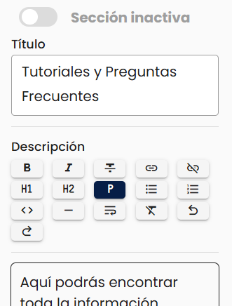 Panel de configuración de la sexta sección con el interruptor apagado y la etiqueta "Sección inactiva", el campo Título cargado con "Tutoriales y Preguntas Frecuentes" y el campo Descripción con su editor de texto enriquecido