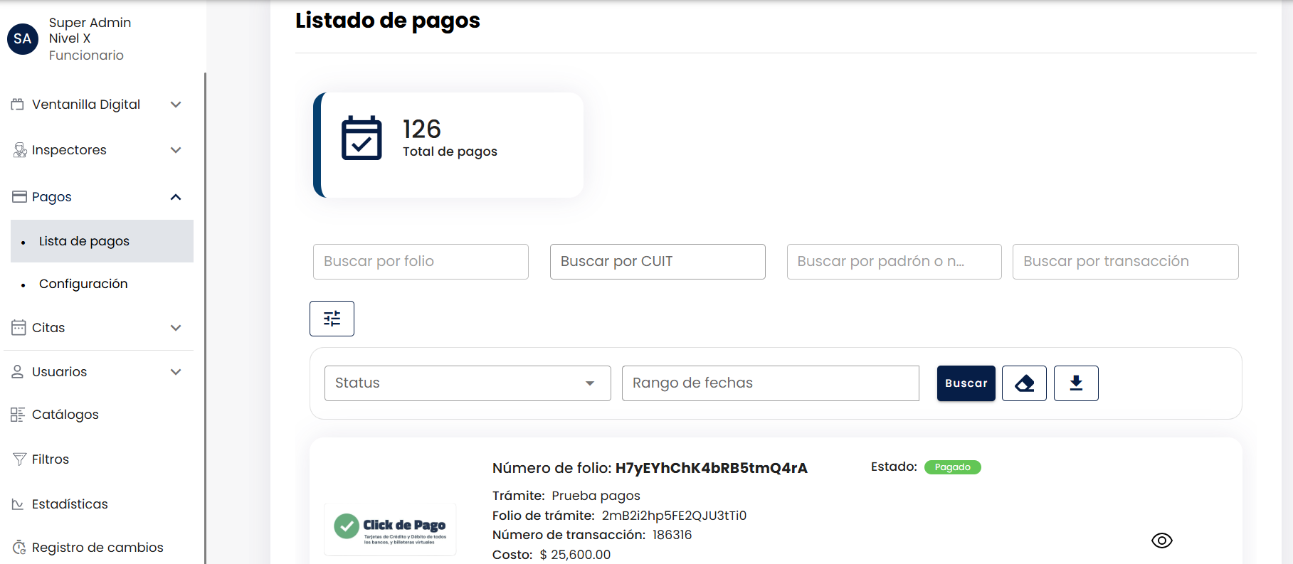 Vista "Listado de pagos" con tarjeta "Total de pagos" mostrando el contador, cuatro buscadores (folio, CUIT, padrón o nombre, transacción), sección de filtros expandida con Status y Rango de fechas, y un registro de muestra con estado "Pagado"