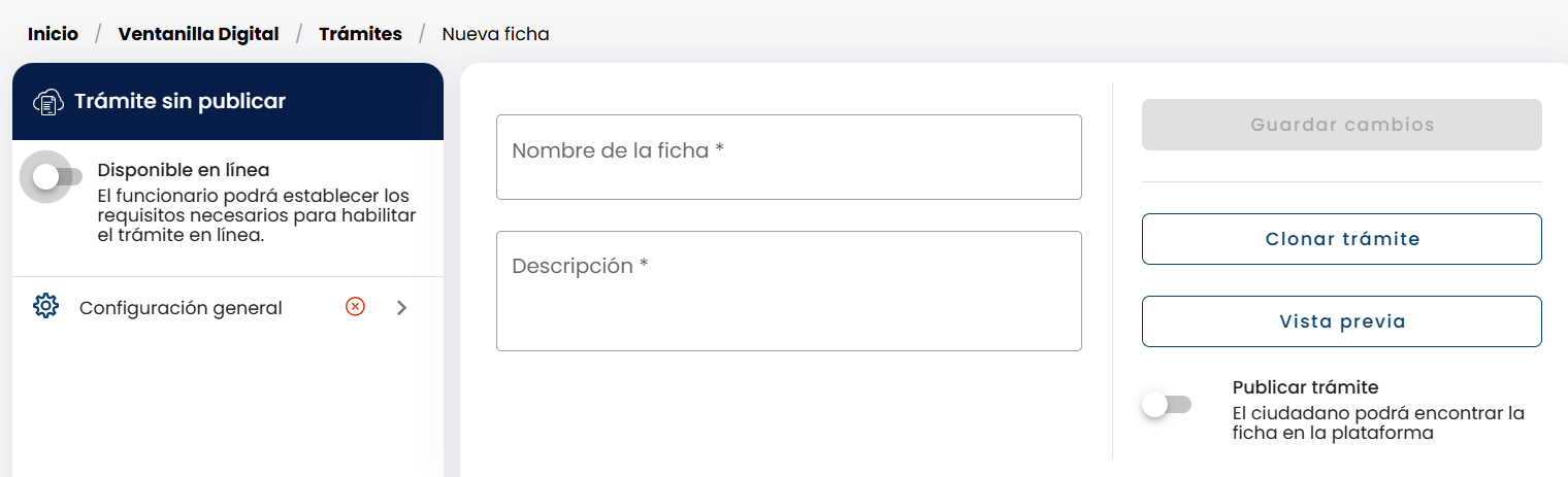 Vista de "Nueva ficha" con los campos "Nombre de la ficha" y "Descripción" vacíos, panel izquierdo "Trámite sin publicar" con la opción "Disponible en línea" en estado apagado, y botón "Guardar cambios" en estado deshabilitado